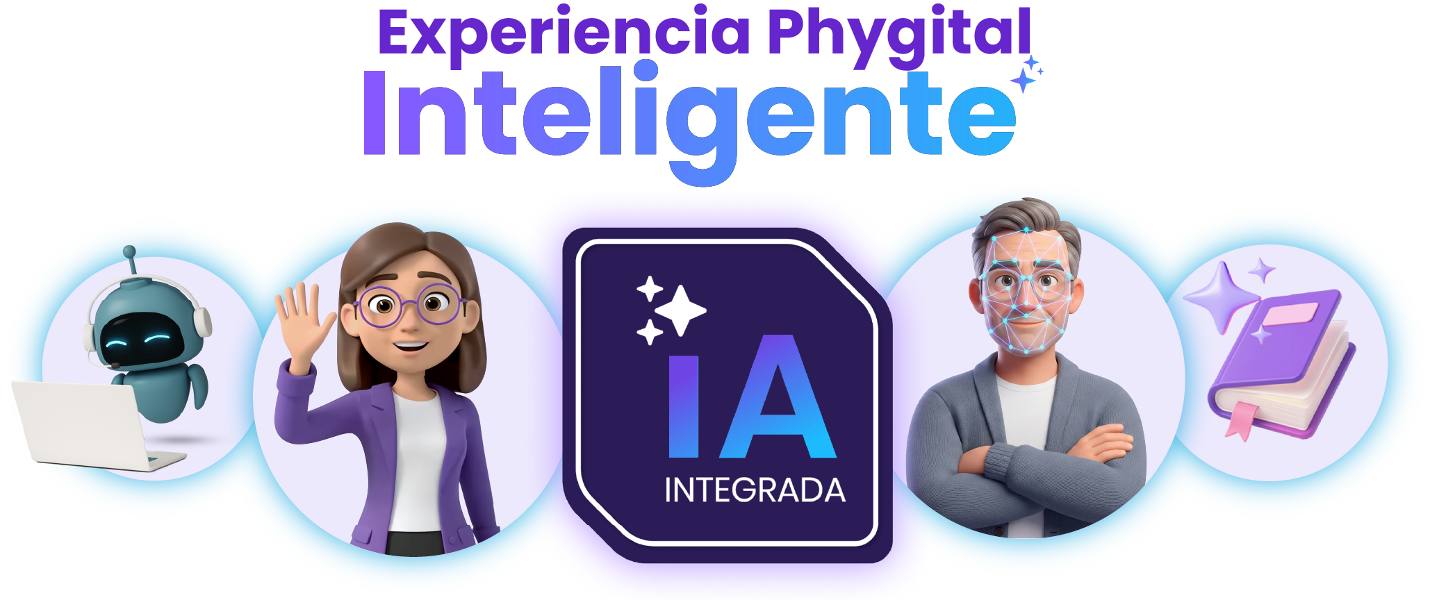 Experiencia Phygital Inteligente: cómo integrar IA en comunicación, atención y operación 1 Experiencia phygital inteligente